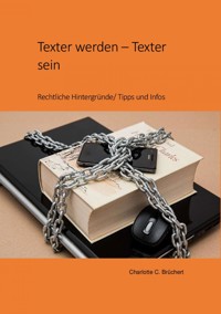 Texter werden – Texter sein - C. C. Brüchert - E-Book