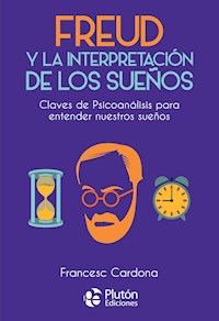 Freud y la interpretación de los sueños - Francesc Cardona - E-Book