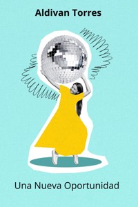 Una Nueva Oportunidad - Aldivan Torres - E-Book