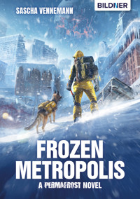 Frozen Metropolis - Sascha Vennemann - E-Book