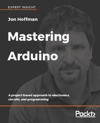 Mastering Arduino - Jon Hoffman - E-Book