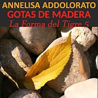 Gotas de Madera - Annelisa Addolorato - Hörbuch