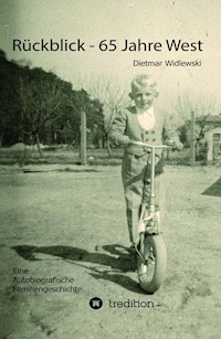 Rückblick - 65 Jahre West - Dietmar Widlewski - E-Book