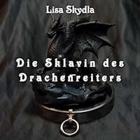 Die Sklavin des Drachenreiters - Lisa Skydla - Hörbuch
