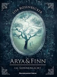 Arya & Finn - Lisa Rosenbecker - E-Book