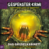 Gespenster-Krimi, Folge 7: Das Gruselkabinett - Earl Warren - Hörbuch