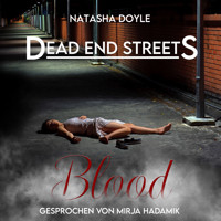Dead End Streets: Blood - Natasha Doyle - Hörbuch