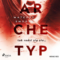 Archetyp - Mateusz Smogór - Hörbuch
