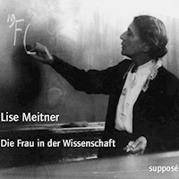 Die Frau in der Wissenschaft - Lise Meitner - Hörbuch