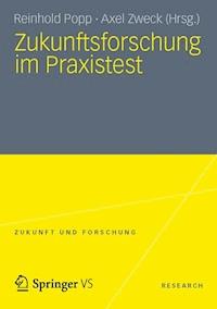 Zukunftsforschung im Praxistest -  - E-Book
