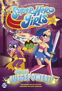 DC Super Hero Girls: V�llig ausgepowert - Amy Wolfram - E-Book