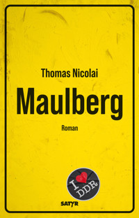 Maulberg - Thomas Nicolai - E-Book