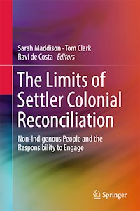 The Limits of Settler Colonial Reconciliation -  - E-Book