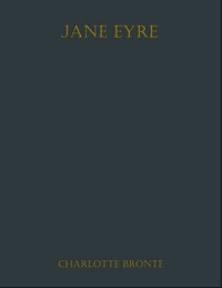 Jane Eyre - Charlotte Bronte - E-Book