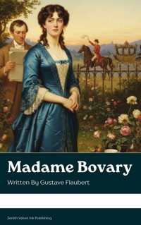 Madame Bovary - Gustave Flaubert - E-Book
