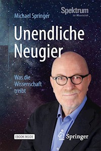 Unendliche Neugier - Michael Springer - E-Book