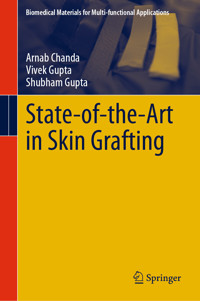 State-of-the-Art in Skin Grafting - Arnab Chanda - E-Book