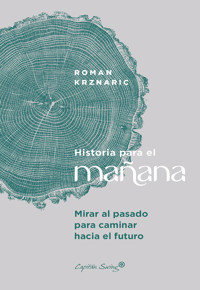 Historia para el mañana - Roman Krznaric - E-Book