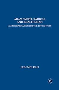 Adam Smith, Radical and Egalitarian - I. McLean - E-Book