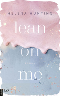 Lean on Me - Helena Hunting - E-Book
