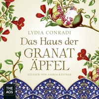 Das Haus der Granatäpfel - Lydia Conradi - Hörbuch