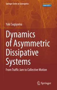 Dynamics of Asymmetric Dissipative Systems - Yuki Sugiyama - E-Book
