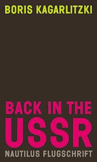 Back in the USSR - Boris Kagarlitzki - E-Book