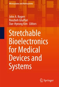 Stretchable Bioelectronics for Medical Devices and Systems -  - E-Book