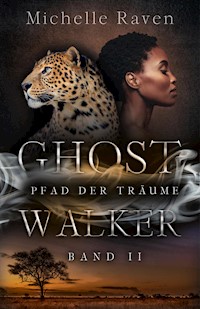 Pfad der Träume - Michelle Raven - E-Book