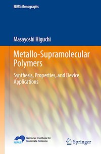 Metallo-Supramolecular Polymers - Masayoshi Higuchi - E-Book