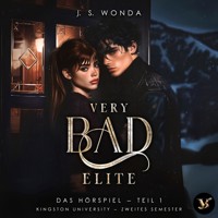 Very Bad Elite (Kingston University, 2. Semester, Teil 1) – Das Hörspiel - J. S. Wonda - Hörbuch