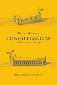 Convalecencias - Daniel Ménager - E-Book