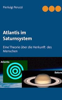 Atlantis im Saturnsystem - Pierluigi Peruzzi - E-Book