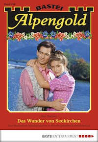Alpengold 249 - Rosi Wallner - E-Book