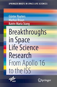 Breakthroughs in Space Life Science Research - Günter Ruyters - E-Book