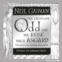 Der lächelnde Odd und die Reise nach Asgard - Neil Gaiman - Hörbuch