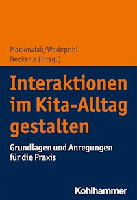 Interaktionen im Kita-Alltag gestalten - - E-Book