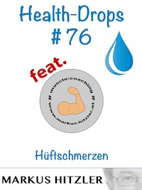 Health-Drops #076 - Markus Hitzler - E-Book
