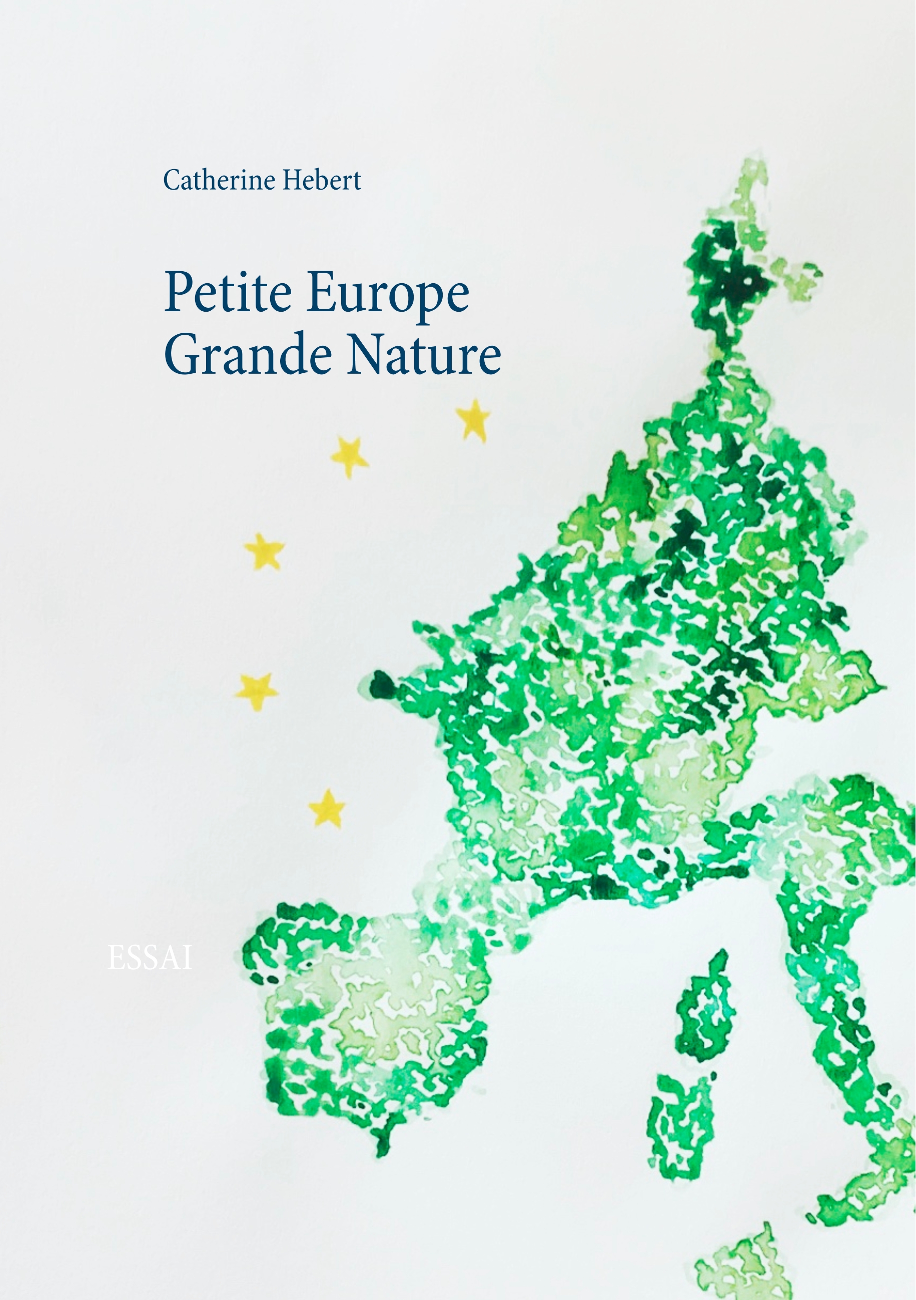 Petite Europe Grande Nature - Catherine Hebert - E-Book