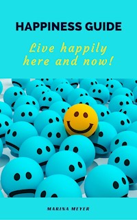 Happiness Guide - Marina Meyer - E-Book