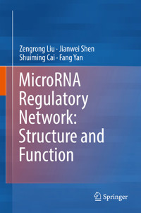 MicroRNA Regulatory Network: Structure and Function - Zengrong Liu - E-Book