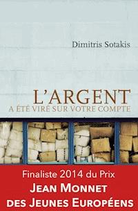 L'argent a été viré sur votre compte - Dimitris Sotakis - E-Book