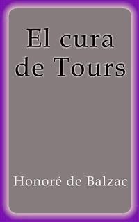 El cura de Tours - Honore de Balzac - E-Book