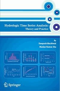 Hydrologic Time Series Analysis - Deepesh Machiwal - E-Book
