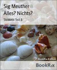 Alles? Nichts? - Sig Meuther - E-Book