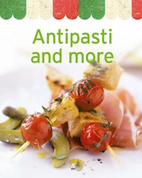 Antipasti and more - Naumann & Göbel Verlag - E-Book