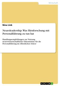 Neuroleadership. Was Hirnforschung mit Personalführung zu tun hat - Nina Link - E-Book