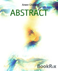 ABSTRACT - Anwer Ghani - E-Book