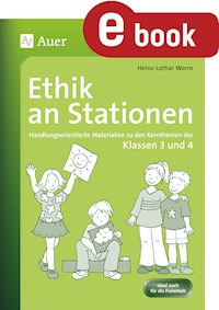 Ethik an Stationen 3-4 - Heinz-Lothar Worm - E-Book