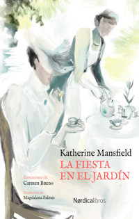 La fiesta en el jardín - Katherine Mansfield - E-Book